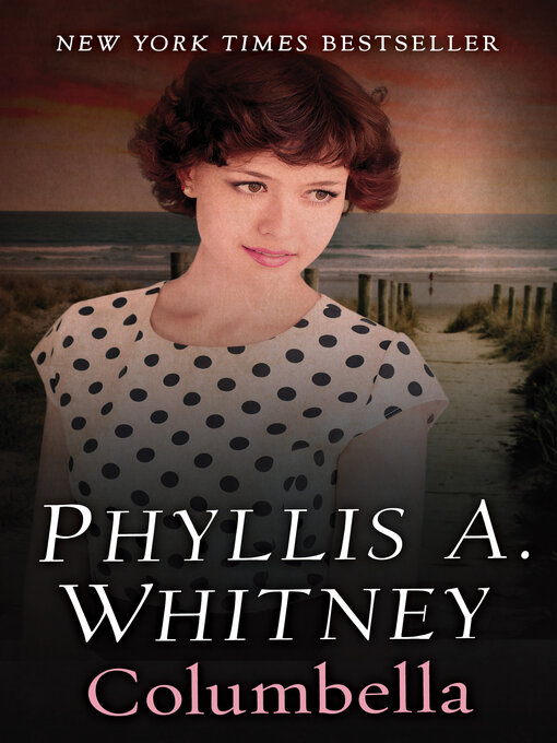 Title details for Columbella by Phyllis A. Whitney - Available
